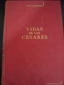 Gebrauchte Bücher: VIDAS DE LOS CESARES. CAYO SUETONIO. 1966 TAPA DURA. EDICIONES ALONSO.